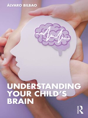 cover image of Understanding Your Child's Brain